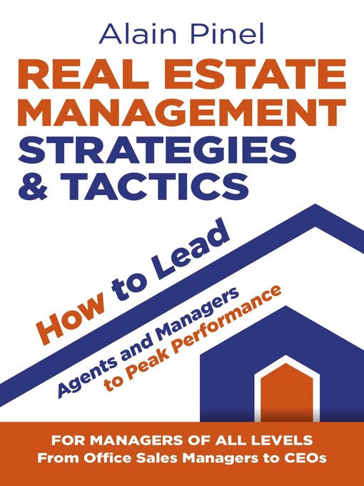 Title details for Real Estate Management Strategies & Tactics--How to Lead Agents and Managers to Peak Performance by Alain Pinel - Available